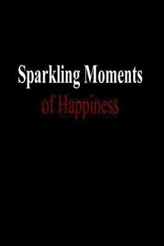 Paperback Sparkling Moments of Happiness Book