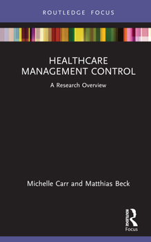Hardcover Healthcare Management Control: A Research Overview Book