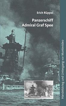 Paperback Panzerschiff Admiral Graf Spee: Handelskrieg und Untergang vor Montevideo [German] Book