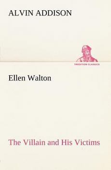 Paperback Ellen Walton The Villain and His Victims Book