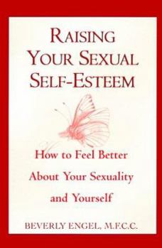 Paperback Raising Your Sexual Self-Esteem Book