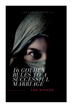 Paperback 16 Golden Rules to a Successful Marriage for Women Book