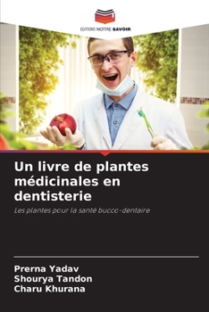 Paperback Un livre de plantes médicinales en dentisterie [French] Book