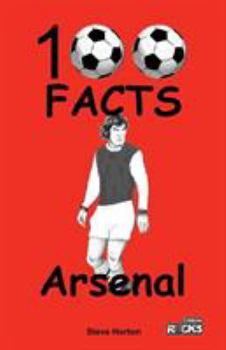 Paperback Arsenal FC- 100 Facts Book