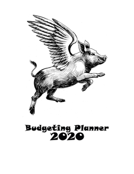 Paperback Budgeting Planner: When Pigs Fly - Daily Weekly Monthly Calendar Expense Tracker - Budget Planner / Financial Planner Organizer - Large S Book