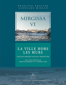 Hardcover Mirgissa VI: La Ville Hors Les Murs [French] Book