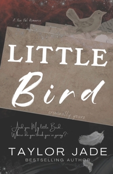 Paperback Little Bird: Criminally Yours Book