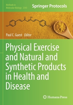 Paperback Physical Exercise and Natural and Synthetic Products in Health and Disease Book