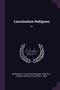 Paperback Lincolnshire Pedigrees: 51 Book