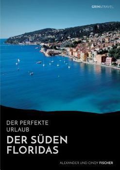 Paperback Der Süden Floridas: Miami, Key West und die Everglades [German] Book