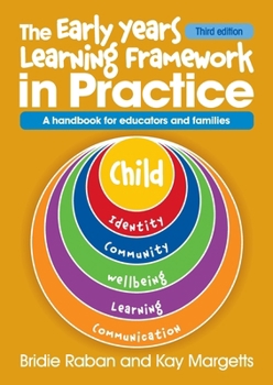 Paperback Early Years Learning Framework in Practice - 3rd edn: A handbook for educators and families Book