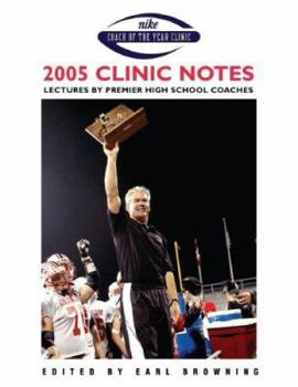 Paperback 2005 Clinic Notes: Lectures by Premier High School Coaches (Clinic Notes Series) Book