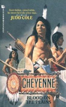 Blood on the Plains (Cheyenne) - Book  of the Cheyenne