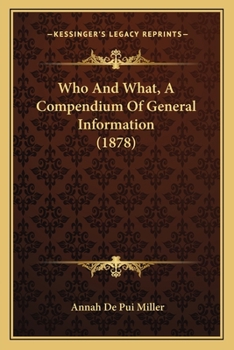 Paperback Who And What, A Compendium Of General Information (1878) Book