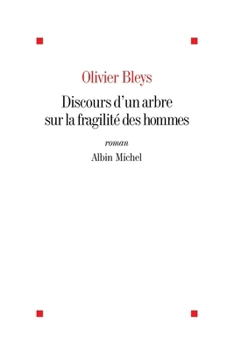 Paperback Discours d'un arbre sur la fragilité des hommes [French] Book