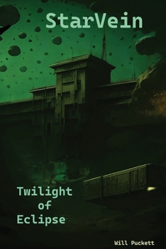 Paperback StarVein: Twilight of Eclipse Book