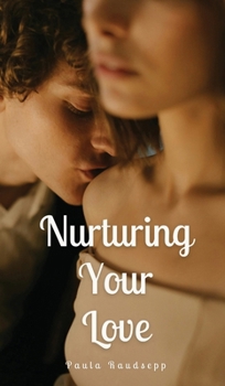 Hardcover Nurturing Your Love Book