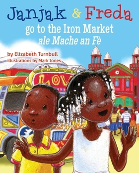 Janjak and Freda Go to the Iron Market - Book  of the Janjak & Freda