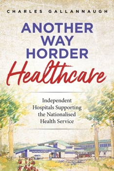 Paperback Another Way: The Horder Centre Sixty Years of Evolution Book