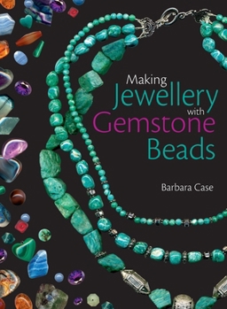 Hardcover Making Jewellery with Gemstone Beads Book