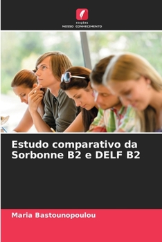 Paperback Estudo comparativo da Sorbonne B2 e DELF B2 [Portuguese] Book