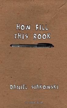 Paperback How Fill This Book: (cardboard edition) Book