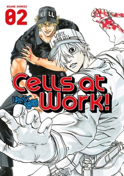 Cells at Work! 2 - Book #2 of the はたらく細胞 / Cells at Work!