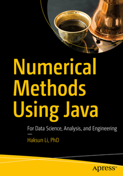 Paperback Numerical Methods Using Java: For Data Science, Analysis, and Engineering Book