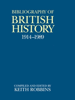 A Bibliography of British History, 1914-1989 (Bibliography of British History)