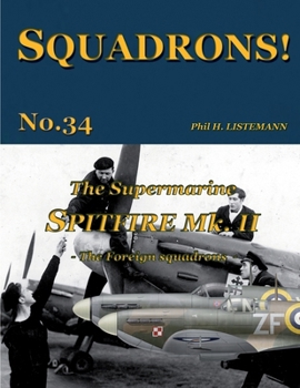 Paperback The Supermarine Spitfire Mk. II: The Foreign squadrons Book