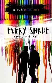 Paperback Every Shade: A Collection of Shorts Book