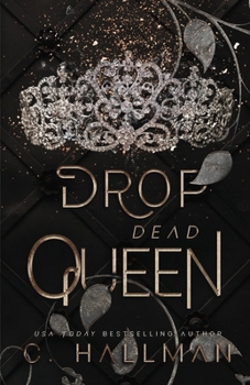 Paperback Drop Dead Queen: Dark Enemies to Lovers Bully Romance (Corium University) Book