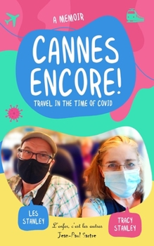 Paperback Cannes Encore!: Travel in the time of COVID Book