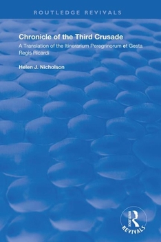 Hardcover Chronicle of the Third Crusade: A Translation of the Itinerarium Peregrinorum Et Gesta Regis Ricardi Book
