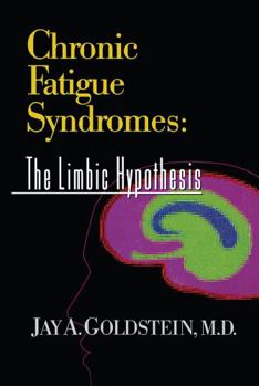 Paperback Chronic Fatigue Syndromes: The Limbic Hypothesis Book