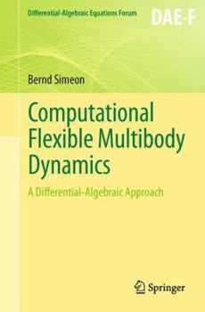 Paperback Computational Flexible Multibody Dynamics: A Differential-Algebraic Approach Book