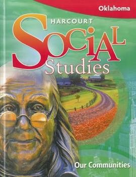 Hardcover Harcourt Social Studies: Student Edition Our Communities Grade 3 2008 Book