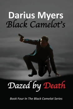 Paperback Black Camelot's Dazed By Death Book