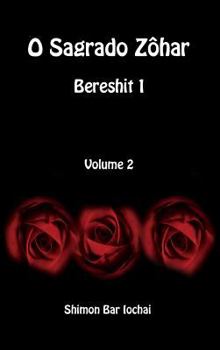 Hardcover O Sagrado Zôhar - Bereshit 1 - Volume 2 [Portuguese] Book