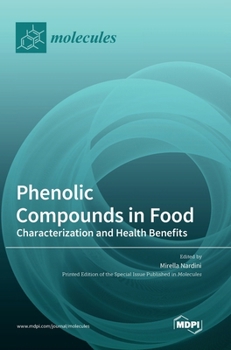 Hardcover Phenolic Compounds in Food: Characterization and Health Benefits Book