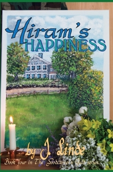 Paperback Hiram's Happiness: Book Four in The Woodcarver's Quilt Series Book