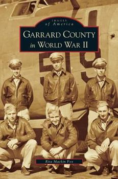 Garrard County in World War II - Book  of the Images of America: Kentucky