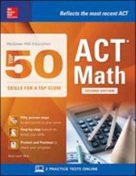 Paperback McGraw-Hill Education: Top 50 ACT Math Skills for a Top Score, Second Edition Book