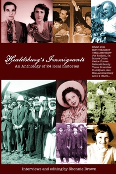 Paperback Healdsburg's Immigrants: An Anthology of 24 Local Histories Book