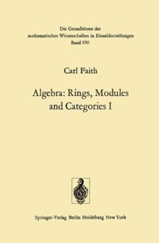 Paperback Algebra: Rings, Modules and Categories I Book