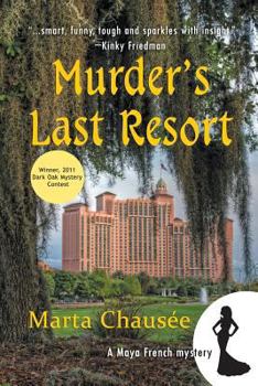 Paperback Murder's Last Resort (A Maya French Mystery) Book