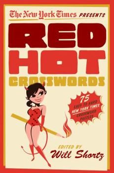 Paperback The New York Times Red Hot Crosswords: 75 Easy to Hard Puzzles Book
