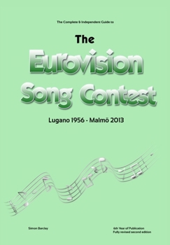 The Complete & Independent Guide to the Eurovision Song Contest 2013