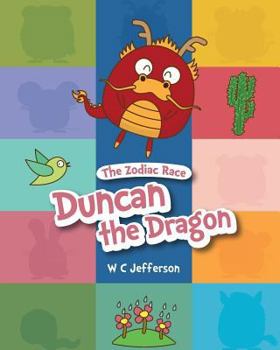 Paperback The Zodiac Race - Duncan the Dragon Book