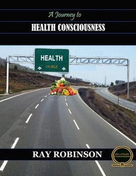 Paperback A Journey to Health Consciousness Book